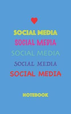 Social Media Notebook: Blank Lined Notebook for Social Media Users