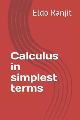Calculus in simplest terms