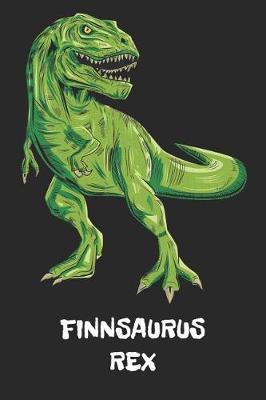 Finnsaurus Rex: Finn T-Rex Dinosaurier Namen Notizbuch. Personalisiertes Jungen & Manner Namen Tyrannosaurus Rex Notizbuch blanko liniert leere Seiten. Coole Schulsachen, Geschenk fur Freund, Weihnachts & Geburtstags Geschenk fur Manner.
