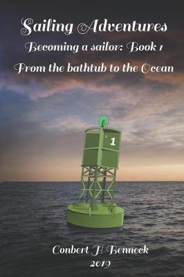 Sailing Adventures: Becoming a sailor: Book 1: From the bathtub to the ocean
