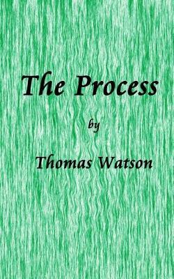 The Process: Nine Essays on the Experience of Writing Fiction & ""Muse"" A Short Story