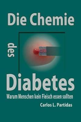 Die Chemie Des Diabetes: Warum Menschen Kein Fleisch Essen Sollten