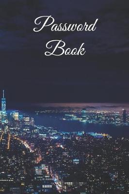 Password Book: Personal Web Address and Password Keeper Organizer