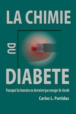 La Chimie Du Diabete: Pourquoi les humains ne devraient pas manger de viande