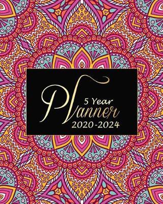 5 year planner 2020-2024: Beauty Mandala Cover Monthly Calendar Schedule Organizer (60 Months) For The Next Five Years With Holidays and inspirational Quotes