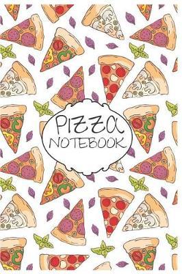 Pizza Notebook: Cute Notebook/Journal for Adults/Children Fastfood Lovers to Writing (6x9 Inch. 15.24x22.86 cm.) College Ruled Lined Paper 120 Blank Pages (WHITE&BLACK&RED&GREEN Pattern)