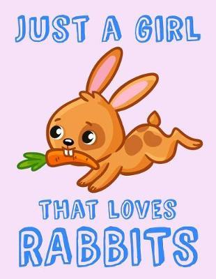Just A Girl That Loves Rabbits: Gift Composition Book: Cute Journal for Writing Notes