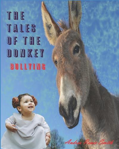 The Tales of a Donkey: Bullying