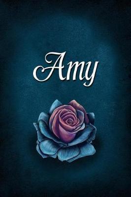 Amy: Personalized Name Journal, Lined Notebook with Beautiful Rose Illustration on Blue Cover