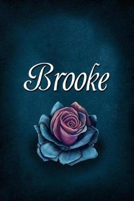 Brooke: Personalized Name Journal, Lined Notebook with Beautiful Rose Illustration on Blue Cover