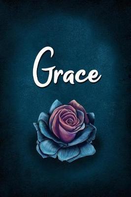 Grace: Personalized Name Journal, Lined Notebook with Beautiful Rose Illustration on Blue Cover