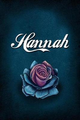 Hannah: Personalized Name Journal, Lined Notebook with Beautiful Rose Illustration on Blue Cover