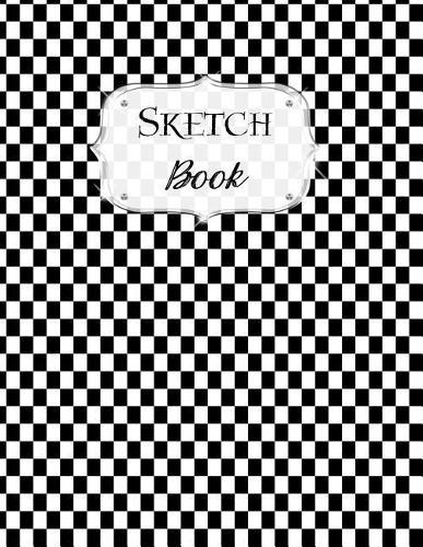 Sketch Book: Checkered Sketchbook Scetchpad for Drawing or Doodling Notebook Pad for Creative Artists Black White