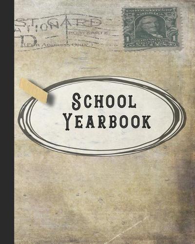 School Yearbook: Yearbook, autograph and memory book for end of year celebrations and memories or school leavers - Vintage style cover art design