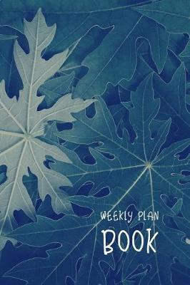 Weekly Plan Book: Aegean Green Leaves 6x9 2 Years 104 Weeks Checklist Planner Undated Organizer / Calendar / Notes / Journal