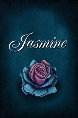 Jasmine: Personalized Name Journal, Lined Notebook with Beautiful Rose Illustration on Blue Cover