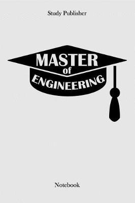 Master of Engineering: Notebook