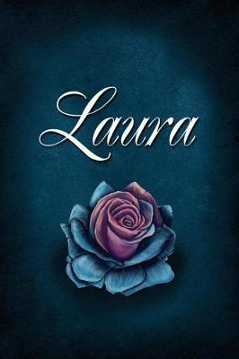Laura: Personalized Name Journal, Lined Notebook with Beautiful Rose Illustration on Blue Cover