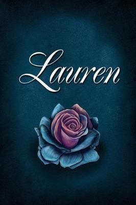 Lauren: Personalized Name Journal, Lined Notebook with Beautiful Rose Illustration on Blue Cover