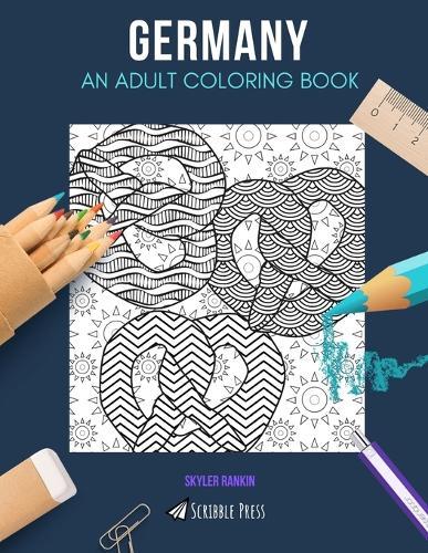 Germany: AN ADULT COLORING BOOK: A Germany Coloring Book For Adults