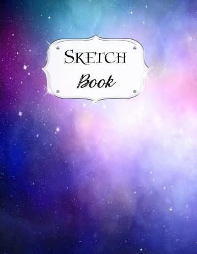 Sketch Book: Galaxy Sketchbook Scetchpad for Drawing or Doodling Notebook Pad for Creative Artists #7 Blue Purple Pink