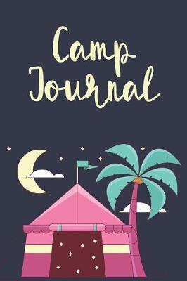 Camp Journal: Summer Camp Journal Sketchbook Keepsake For Writing Memories, Drawing, Autographs, and Notes