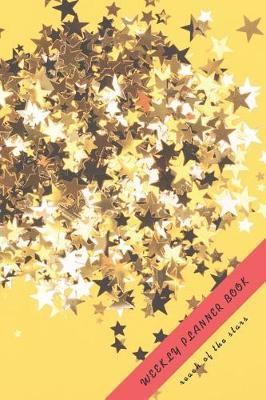 Reach of The Stars Weekly Planner Book: Yellow 6x9 2 Years 104 Weeks Checklist Planning Undated Organizer / Calendar / Notebook / Journal
