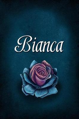 Bianca: Personalized Name Journal, Lined Notebook with Beautiful Rose Illustration on Blue Cover