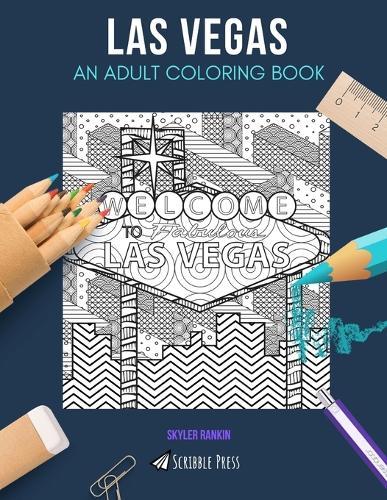 Las Vegas: AN ADULT COLORING BOOK: A Las Vegas Coloring Book For Adults
