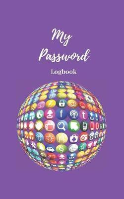 My Password Logbook: Personalized Journal & Organizer With Alphabetical Tabs