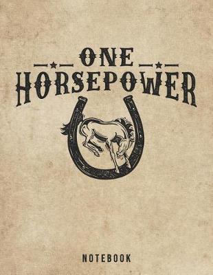 One Horsepower Notebook: Bucking Bronco Rodeo Pun