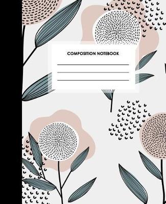 Composition Notebook: Blank Lined Composition Notebook Journal for School, Writing, Notes, College Ruled, Beige Retro Floral