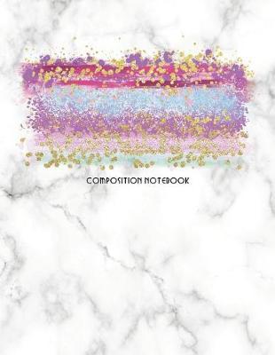 Composition Notebook: Marble and Glitter Decorative Design with Wide Rule Lines and Numbered Pages