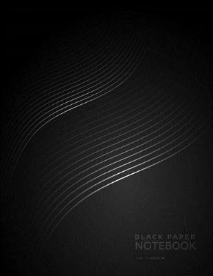 Black Paper Notebook Sketchbook: for Gel Pen Drawing and Doodling or Mandala Art for Stress Release and Relaxation