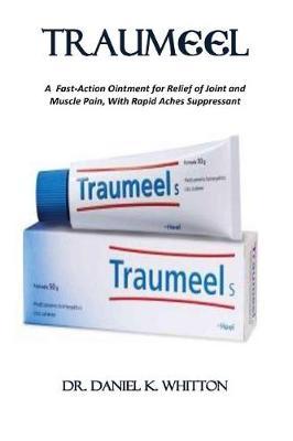Traum  l: A Fast-Action Ointment for Relief of Joint and Muscle Pain, With Rapid Aches Suppressant