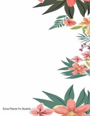 School Planner For Students: Student Organizer with Undated Calendar, Grade Tracker, Assignment Tracker, Class Schedule, Goals