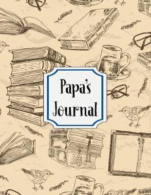 Papa's Journal: A Guided Journal For Grandfathers - Memories For The Grandchildren
