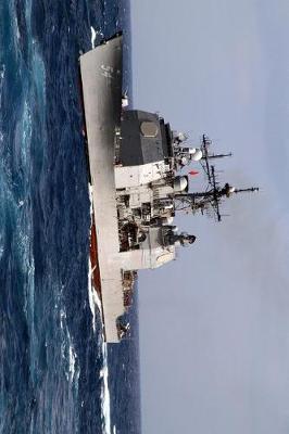 US Navy Guided Missile Cruiser USS Antietam (CG_54) In the East China Sea Journal: Take Notes, Write Down Memories in this 150 Page Lined Journal