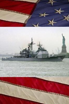 US Navy Guided Missile Cruiser USS Anzio (CG 68) and the Statue of Liberty Journal: Take Notes, Write Down Memories in this 150 Page Lined Journal