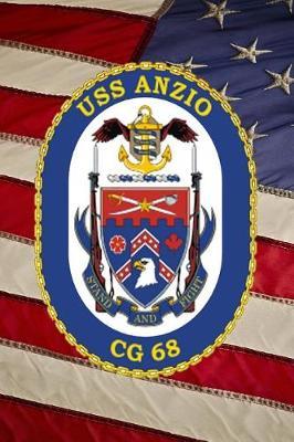 US Navy Guided Missile Cruiser USS Anzio (CG 68) Crest Badge Journal: Take Notes, Write Down Memories in this 150 Page Lined Journal