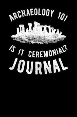 Archaeology 101 Is it Ceremonial Journal