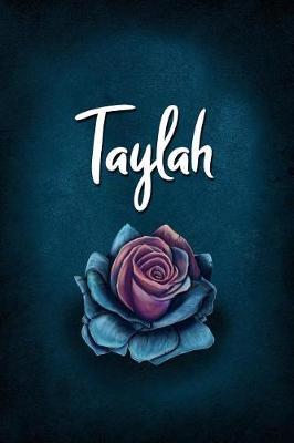 Taylah: Personalized Name Journal, Lined Notebook with Beautiful Rose Illustration on Blue Cover