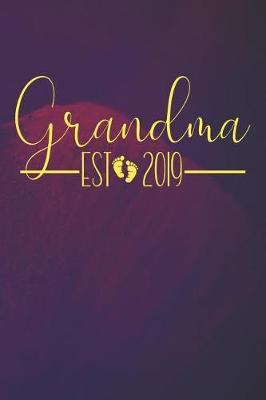 Grandma Est 2019: Unique Grandma Gifts (Gigi Gifts for Grandma)
