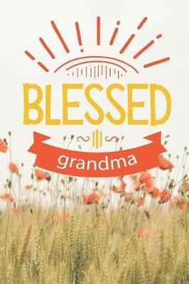 Blessed Grandma: Grandmother Gift Ideas (Personalized Nana Gifts under 10)