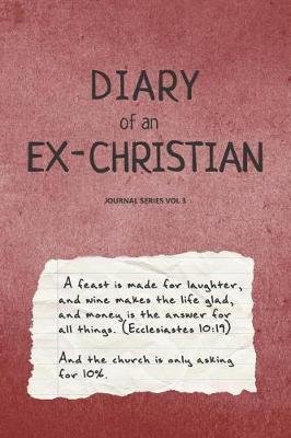 Diary of an Ex-Christian Journal Series Volume 3