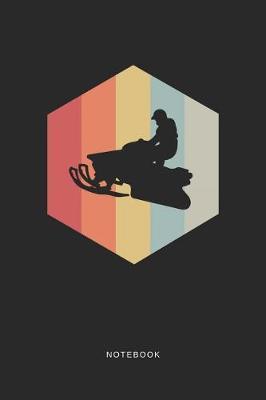 Notebook: A5 Blanko Notizbuch und Taschenbuch fur Freunde oder Familie - Ein lustiges Geschenk fur jeden Schneemobil und Wintersport Fan