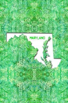 Maryland: 6x9 lined journal: The Great State of Maryland USA: Free State Notebook
