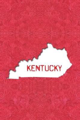 Kentucky: 6x9 lined journal: The Great State of Kentucky USA: Bluegrass State Notebook