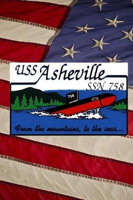 US Navy Los Angeles Class Attack Submarine USS Asheville (SSN 758) Crest Badge Journal: Take Notes, Write Down Memories in this 150 Page Lined Journal