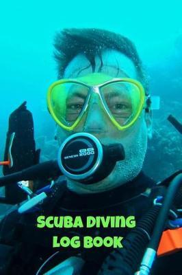 Scuba Diving Log Book: Detailed Scuba Dive Logbook For Up To 210 Dives - Journal Note Book Booklet Diary Memo Water Diver Course Dive Teacher Instructor, Diver with Mask on Turquoise
